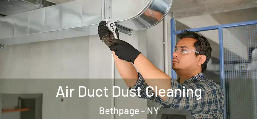  Air Duct Dust Cleaning Bethpage - NY