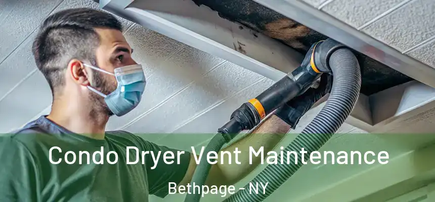  Condo Dryer Vent Maintenance Bethpage - NY