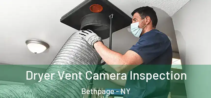  Dryer Vent Camera Inspection Bethpage - NY