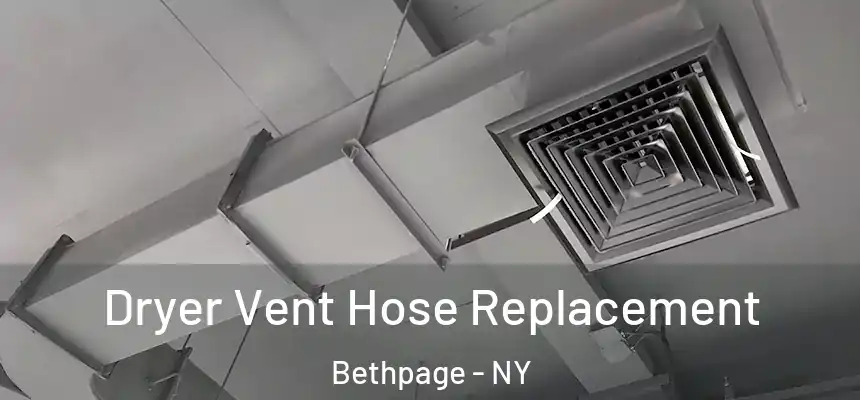  Dryer Vent Hose Replacement Bethpage - NY
