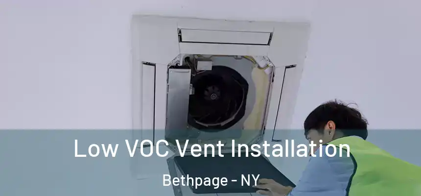  Low VOC Vent Installation Bethpage - NY