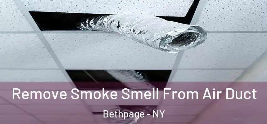  Remove Smoke Smell From Air Duct Bethpage - NY