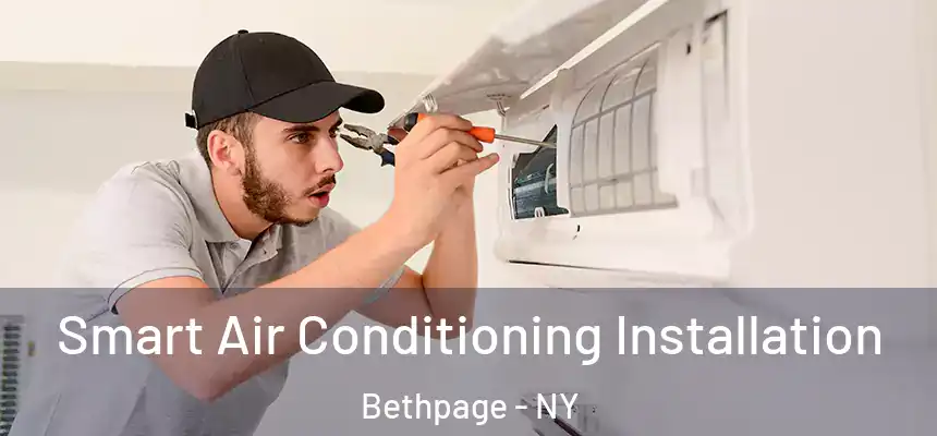  Smart Air Conditioning Installation Bethpage - NY
