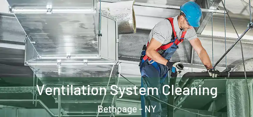  Ventilation System Cleaning Bethpage - NY